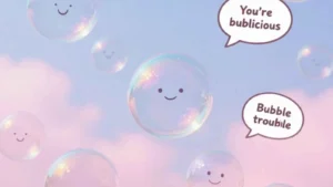 Cluster of rainbow soap bubbles floating with hilarious original puns floating inside some of them.