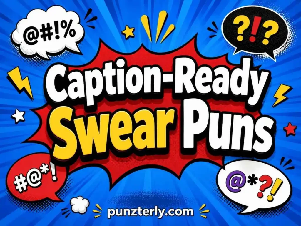 Caption-Ready Swear Puns