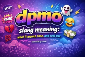 dpmo slang meaning