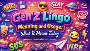 Gen Z Lingo Meaning