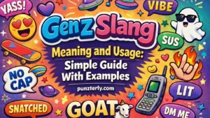Gen Z Slang Meaning