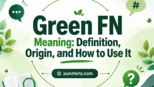 Green FN Meaning