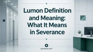 Lumon Definition and Meaning