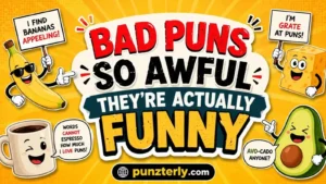 Bad Puns