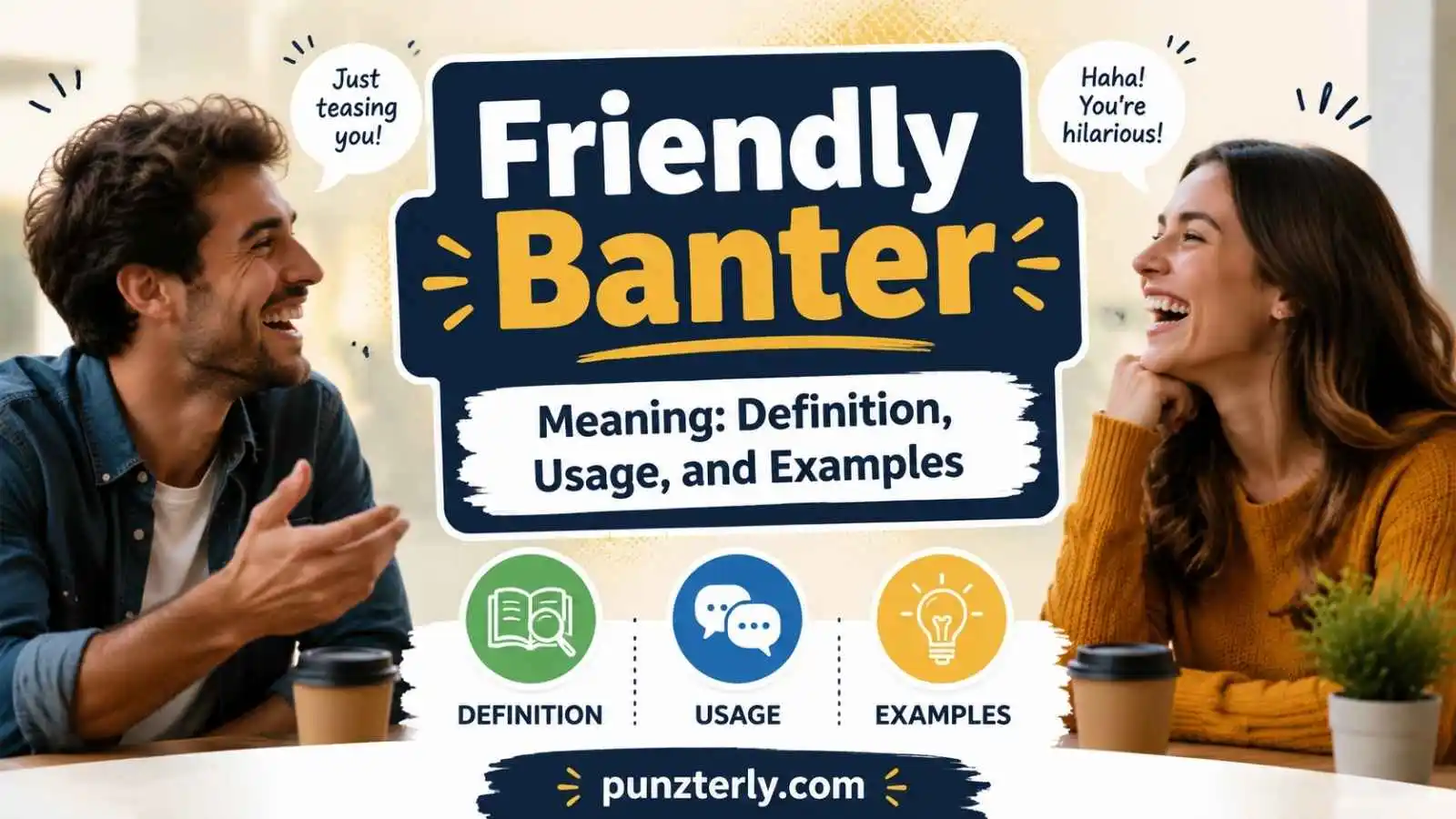 Friendly Banter Meaning