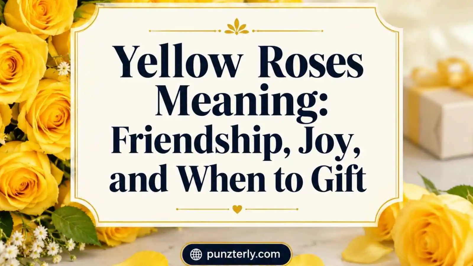Yellow Roses Meaning