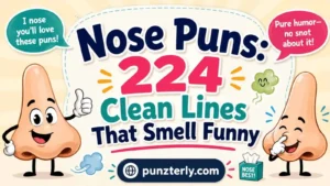 Nose Puns