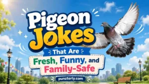 Pigeon Jokes